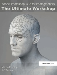 Adobe Photoshop CS5 for Photographers: The Ultimate Workshop Book/DVD Package