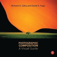 Photographic Composition A Visual Guide (h�ftad)