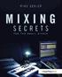 Mixing Secrets For The Small Studio