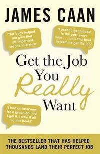 Get The Job You Really Want (h�ftad)