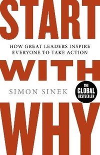 Start with Why (inbunden)