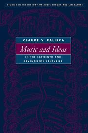 Music and Ideas in the Sixteenth and Seventeenth Centuries (inbunden)