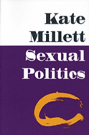 Sexual Politics (h�ftad)