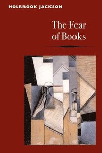 The Fear of Books (h�ftad)