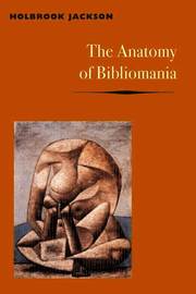 The Anatomy of Bibliomania (h�ftad)