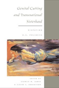 Genital Cutting and Transnational Sisterhood (h�ftad)