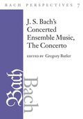 Bach Perspectives, Volume 7