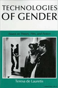Technologies of Gender (h�ftad)