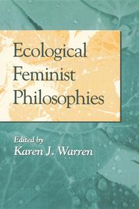 Ecological Feminist Philosophies (h�ftad)