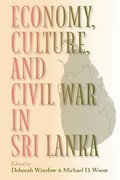Economy, Culture, and Civil War in Sri Lanka