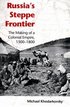 Russia's Steppe Frontier