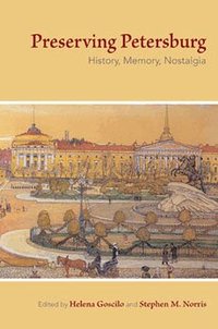 Preserving Petersburg (h�ftad)