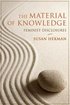 The Material of Knowledge