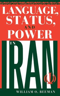 Language, Status and Power in Iran (h�ftad)
