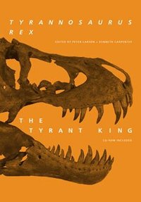 Tyrannosaurus Rex, the Tyrant King (inbunden)