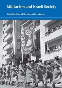 Militarism and Israeli Society (h�ftad)