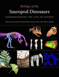 Biology of the Sauropod Dinosaurs (inbunden)