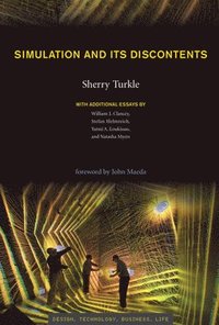 Simulation and Its Discontents (h�ftad)