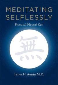 Meditating Selflessly (inbunden)