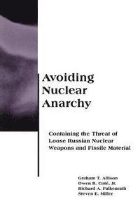 Avoiding Nuclear Anarchy (h�ftad)
