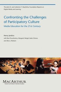 Confronting the Challenges of Participatory Culture (h�ftad)