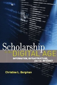 Scholarship in the Digital Age (h�ftad)