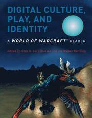Digital Culture, Play, and Identity (h�ftad)