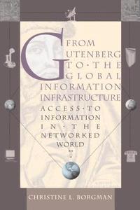 From Gutenberg to the Global Information Infrastructure (h�ftad)