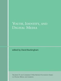 Youth, Identity, and Digital Media (h�ftad)