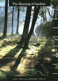 The Meaning of Gardens (h�ftad)