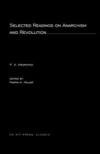 Selected Readings on Anarchism and Revolution (h�ftad)