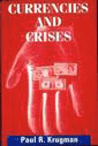 Currencies and Crises (h�ftad)