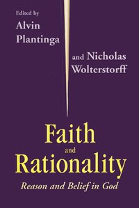 Faith and Rationality (h�ftad)