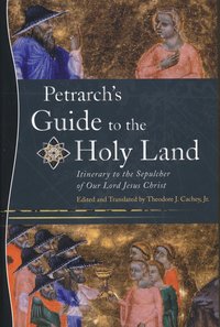 Petrarch's Guide to the Holy Land (inbunden)