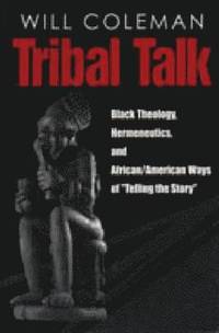 Tribal Talk (inbunden)