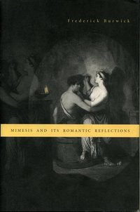 Mimesis and Its Romantic Reflections (h�ftad)