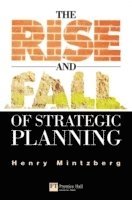 Rise and Fall of Strategic Planning (h�ftad)