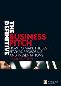 The Definitive Business Pitch (h�ftad)
