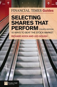 Financial Times Guide to Selecting Shares that Perform (h�ftad)