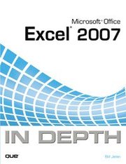 Microsoft Excel 2007 In Depth (h�ftad)