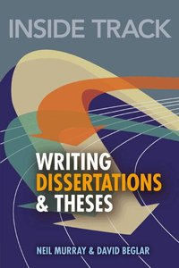 Inside Track to Writing Dissertations and Theses (h�ftad)