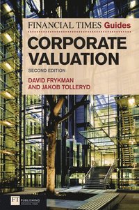 The Financial Times Guide to Corporate Valuation (h�ftad)