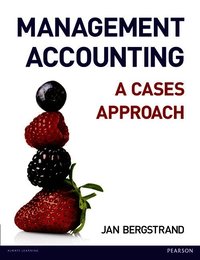 Management Accounting: A Cases Approach (h�ftad)