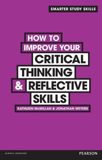 How to Improve your Critical Thinking & Reflective Skills (h�ftad)