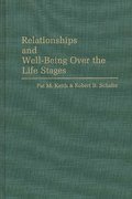 Relationships and Well-Being Over the Life Stages