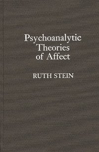 Psychoanalytic Theories of Affect (h�ftad)