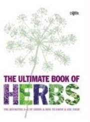 The Ultimate Book of Herbs (inbunden)