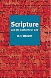 Scripture and the Authority of God (inbunden)