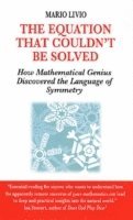 The Equation That Couldn't be Solved (h�ftad)