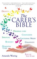The Carer''s Bible